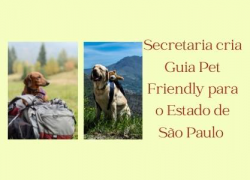 Estado de São Paulo ganha Guia Pet Friendly oficial